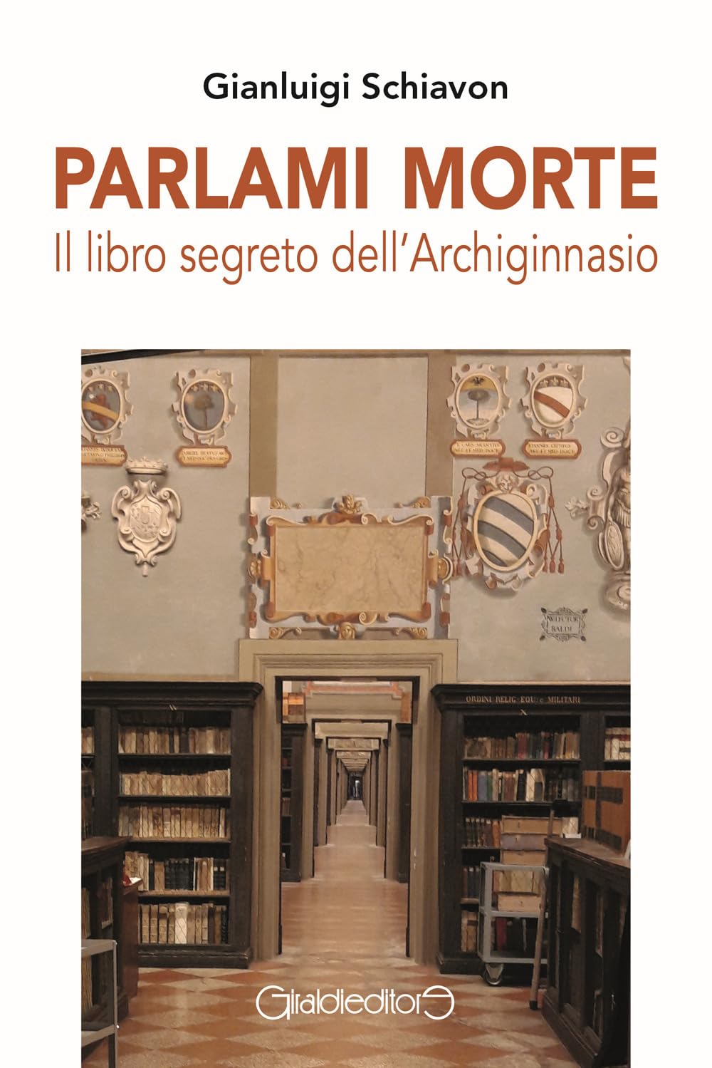 Parlami morte. Il libro segreto dell'Archiginnasio book