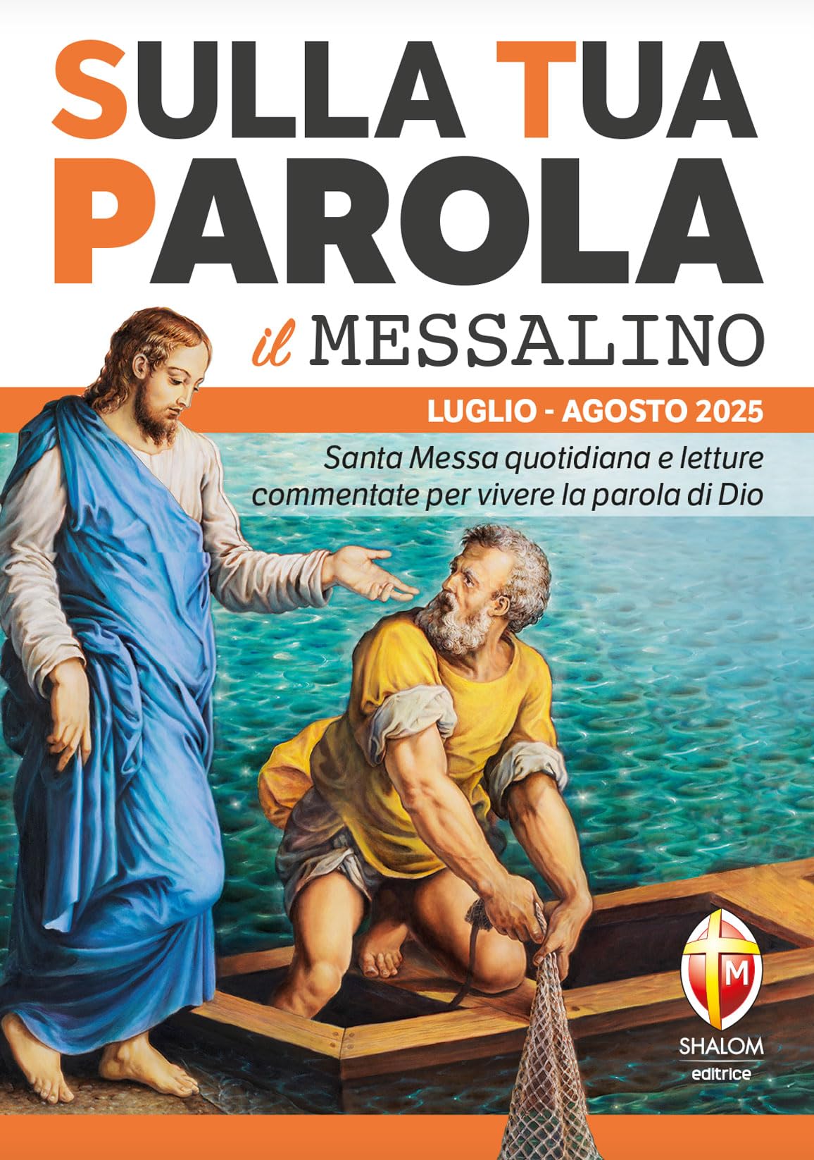 Sulla tua parola. Messalino. Letture della messa commentate per vivere la parola di Dio. Luglio-agosto 2025 (Liturgia) Religion & Esotericism