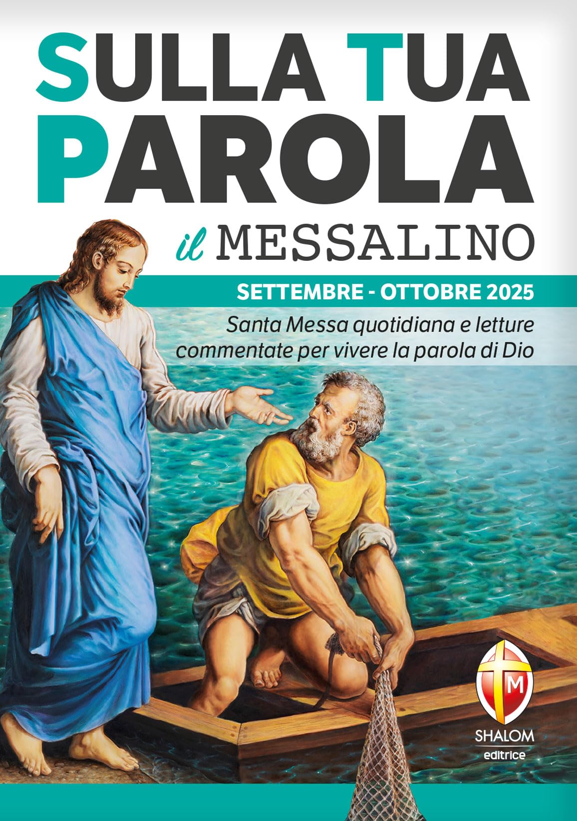 Sulla tua parola. Messalino. Letture della messa commentate per vivere la parola di Dio. Settembre-ottobre 2025 Religion & Esotericism