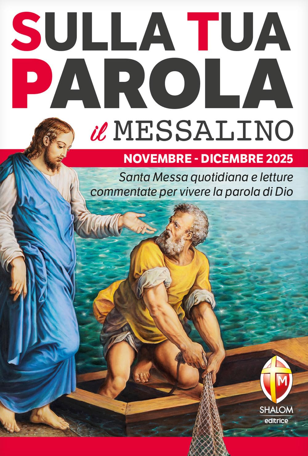 Sulla tua parola. Messalino. Santa Messa quotidiana e letture commentate per vivere la parola di Dio. Novembre-dicembre Religion & Esotericism