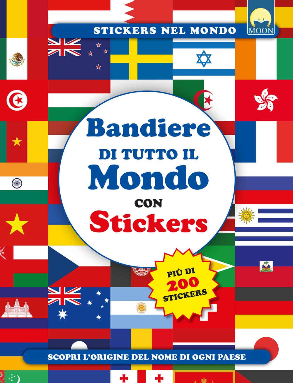 Bandiere di tutto il mondo. Con adesivi Non-fiction