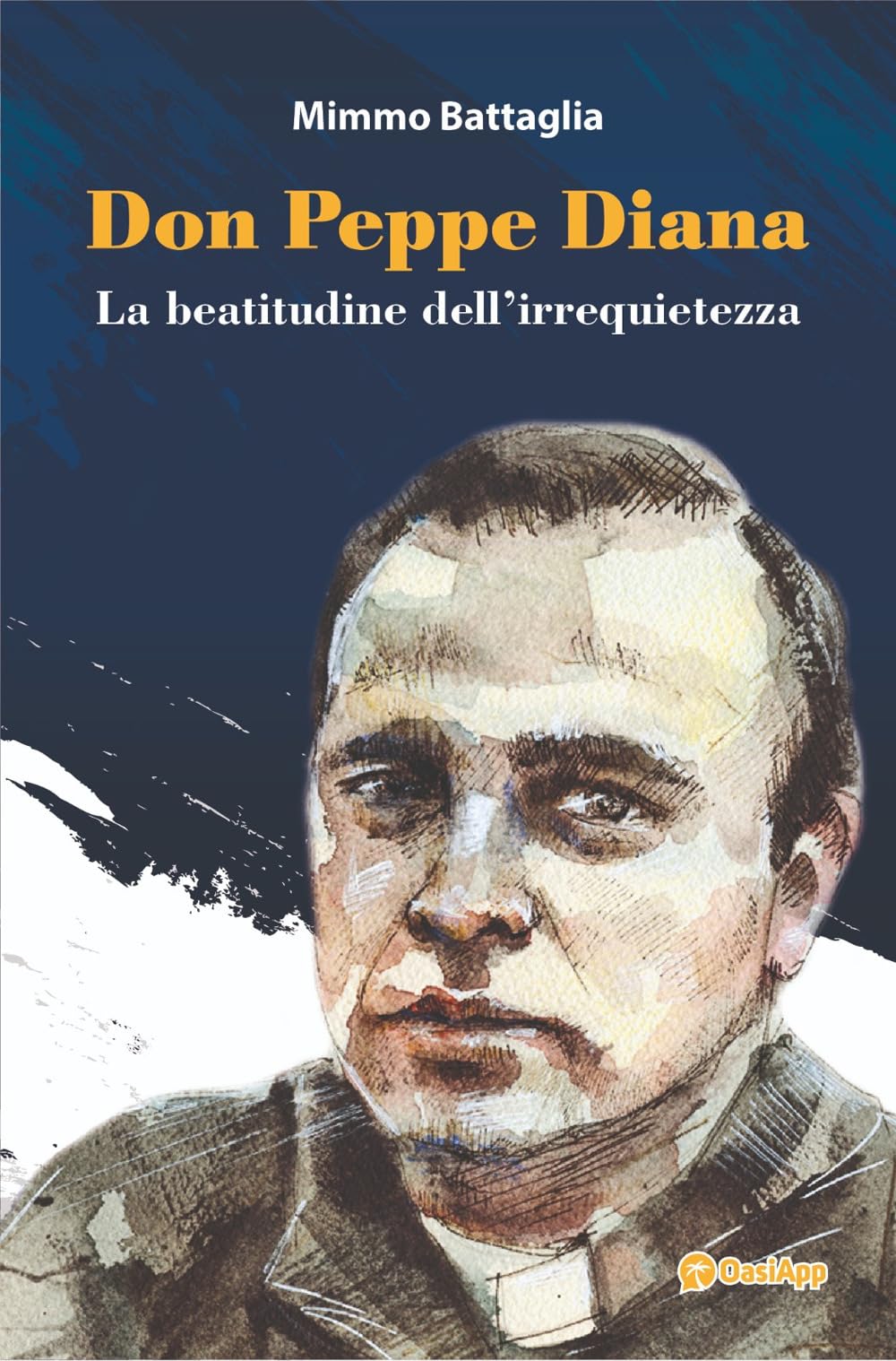 Don Peppe Diana. La beatitudine dell'irrequietezza book