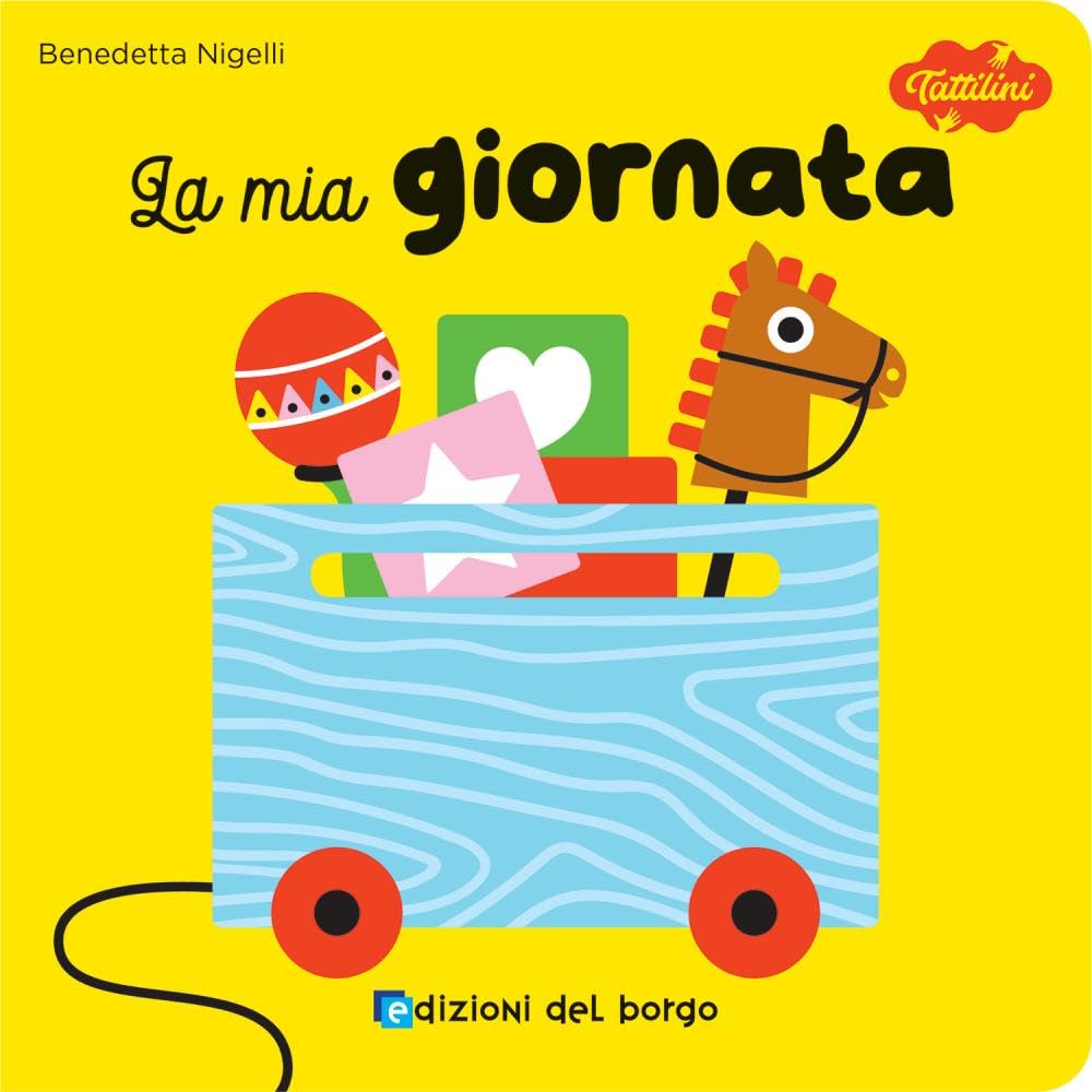 La mia giornata. I tattilini. Ediz. a colori book