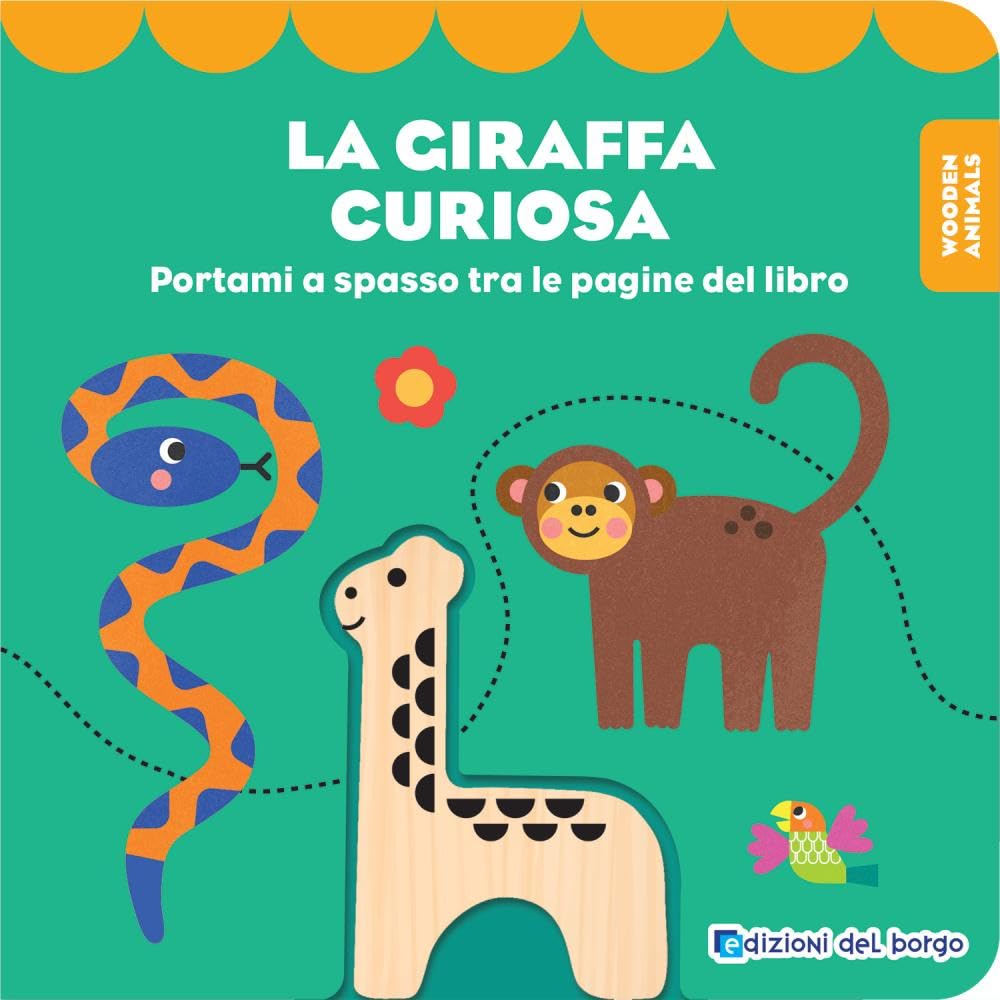 La giraffa curiosa. Wooden animals. Ediz. a colori. Con personaggio in legno book