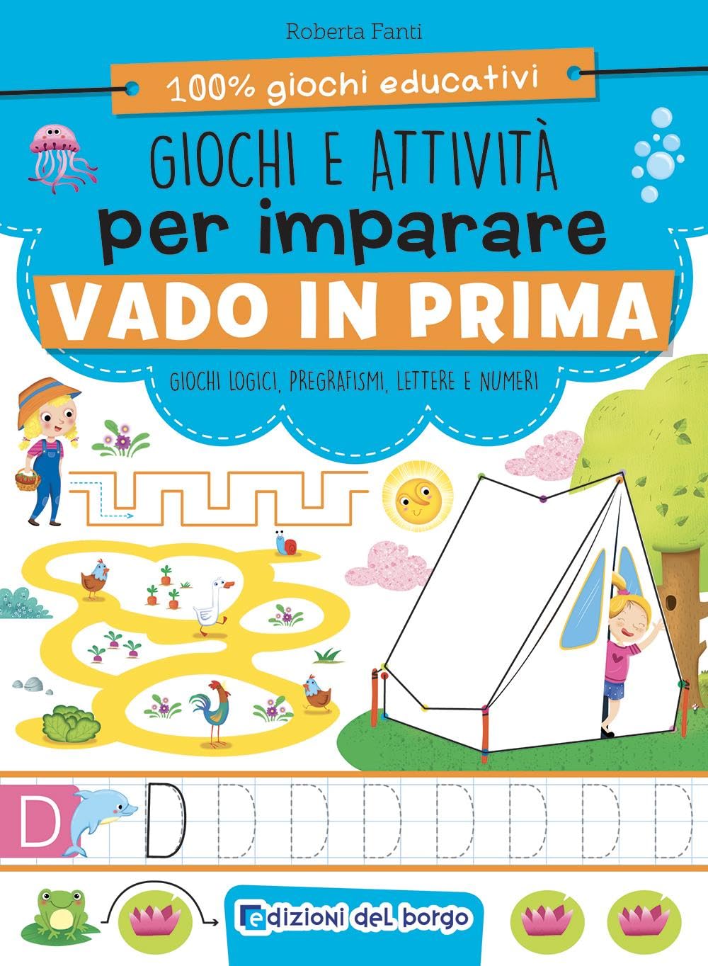 Giochi e attività per imparare. Vado in prima. Ediz. a colori book