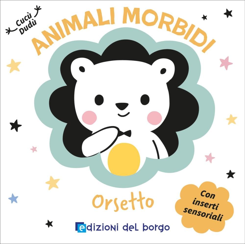 Orsetto. Animali morbidi. Ediz. a colori book