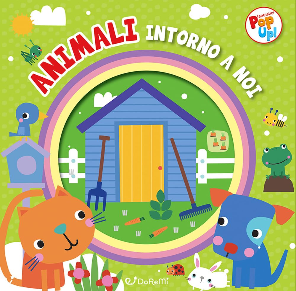 Animali intorno a noi. Fantastici pop-up! Ediz. a colori book