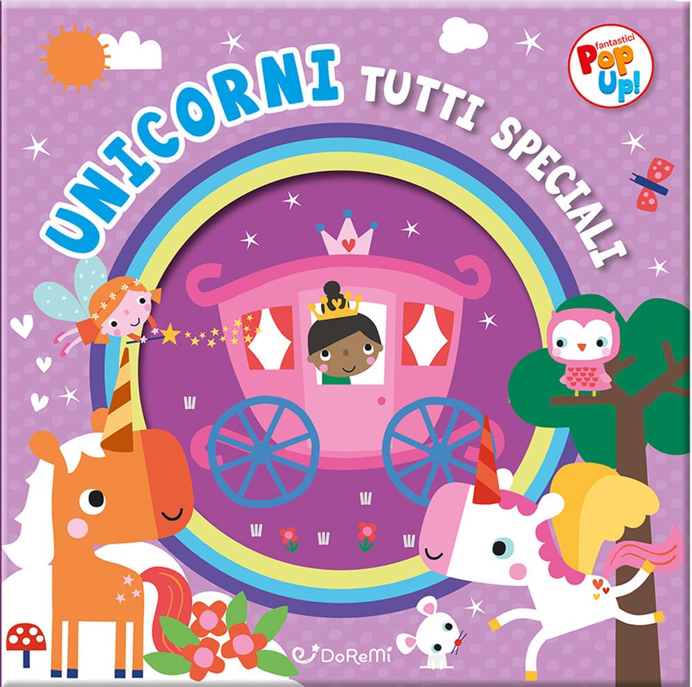Unicorni tutti speciali. Fantastici pop-up! book