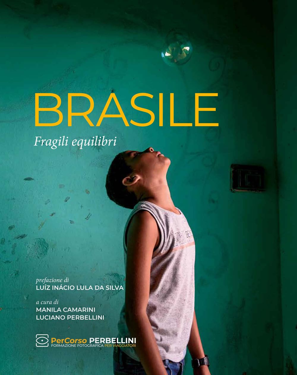 Brasile. Fragili equilibri. Ediz. illustrata book