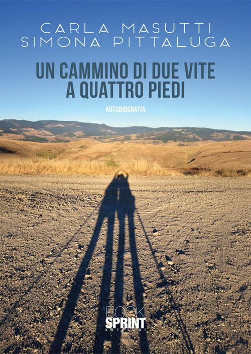 Un cammino di due vite a quattro piedi book