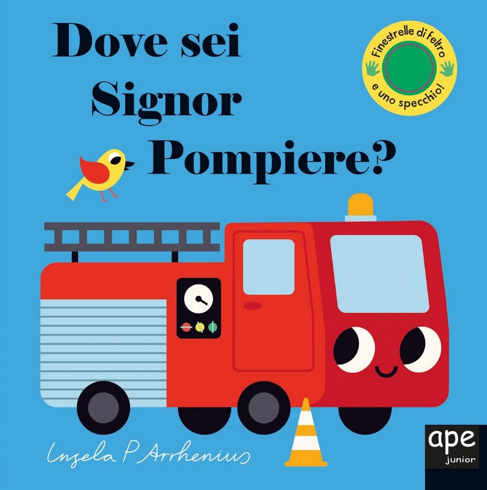 Dove sei, signor Pompiere? Ediz. a colori book