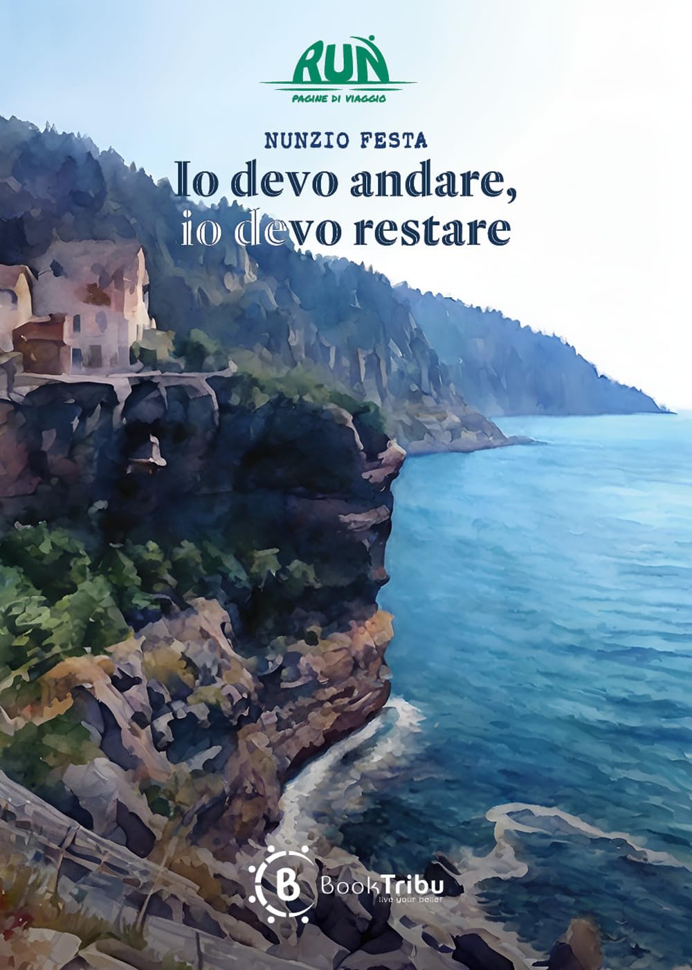 Io devo andare, io devo restare Contemporary literature Books