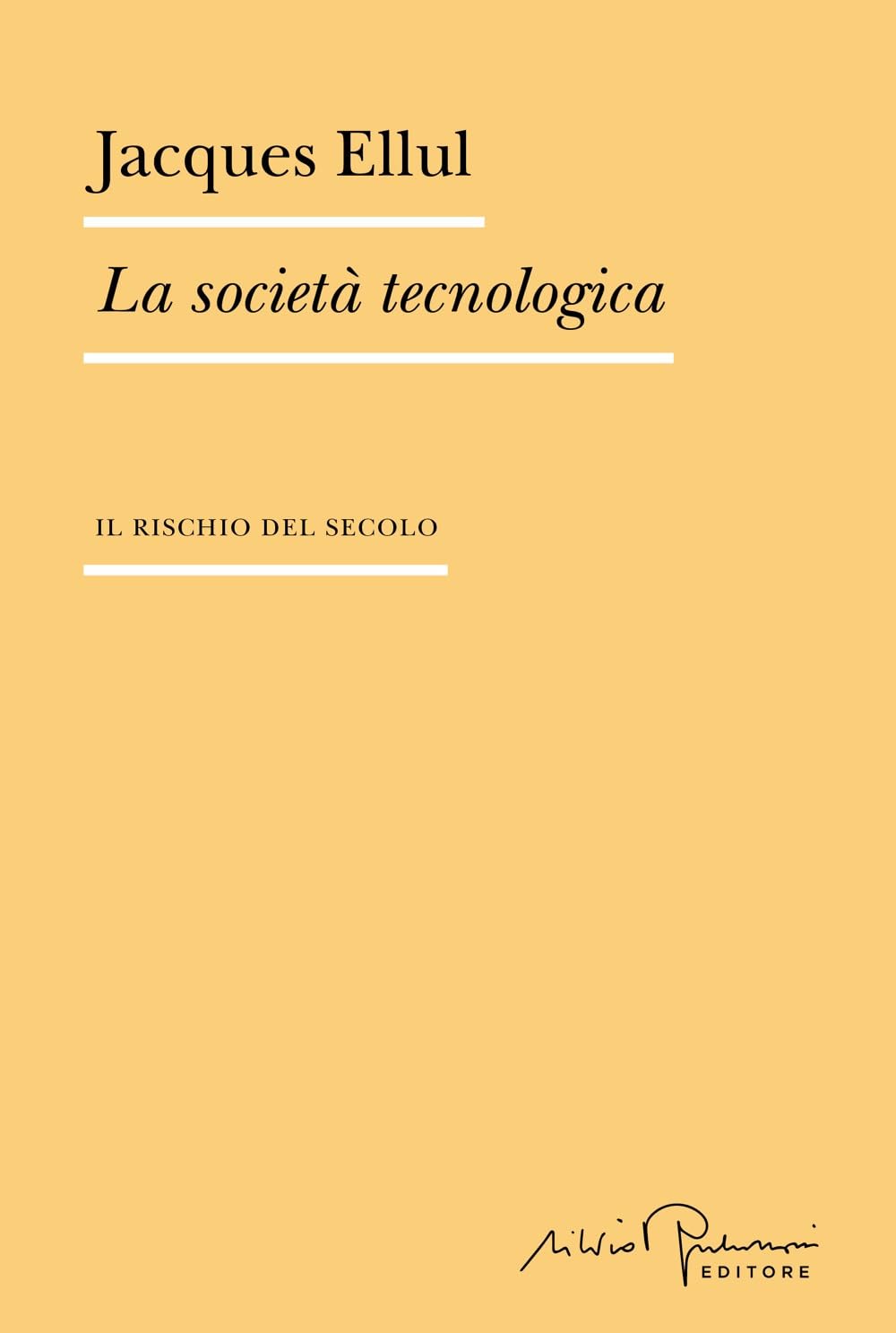 La società tecnologica. Il rischio del secolo Social Sciences