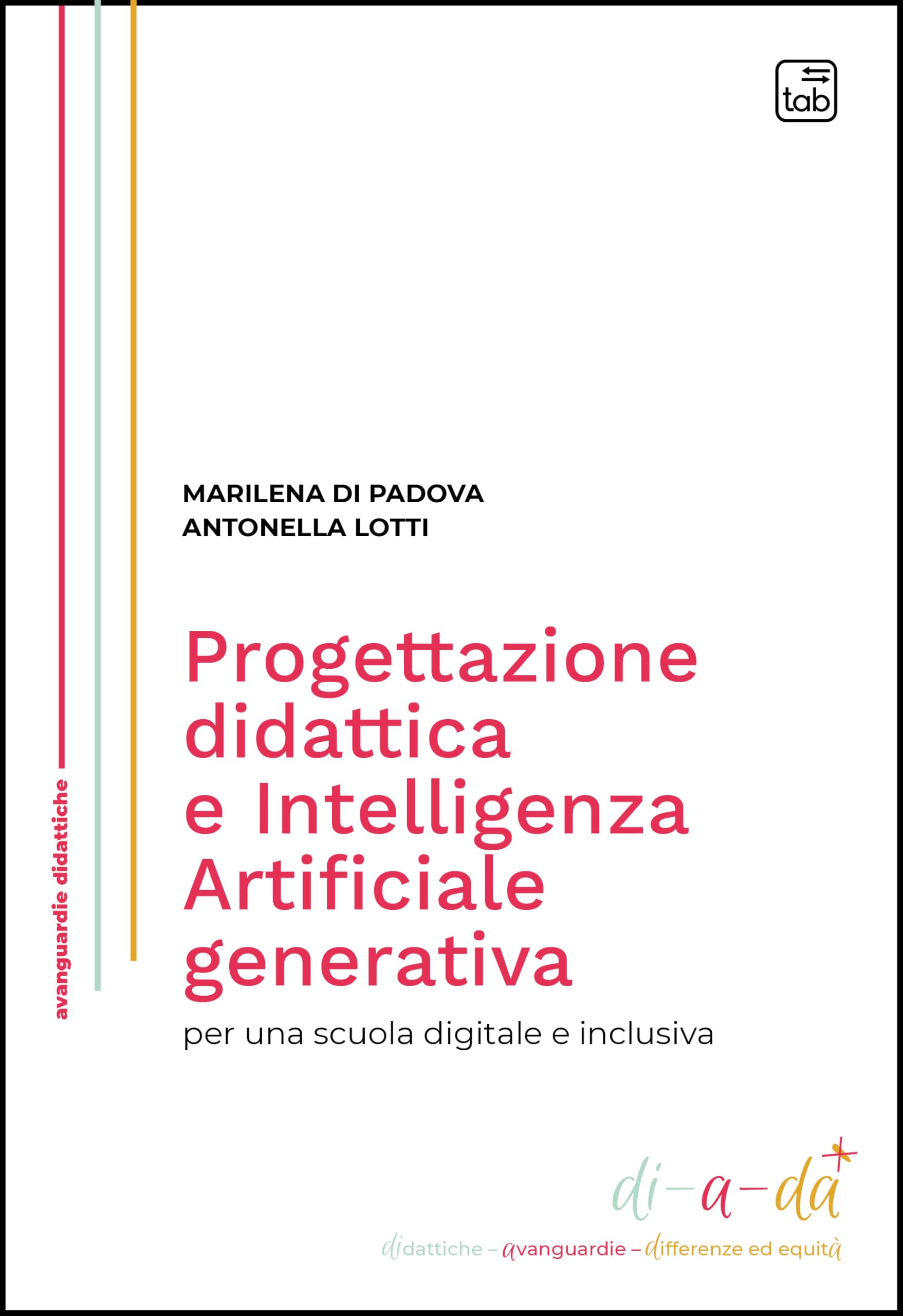 Progettazione didattica e Intelligenza Artificiale generativa per una scuola digitale e inclusiva book