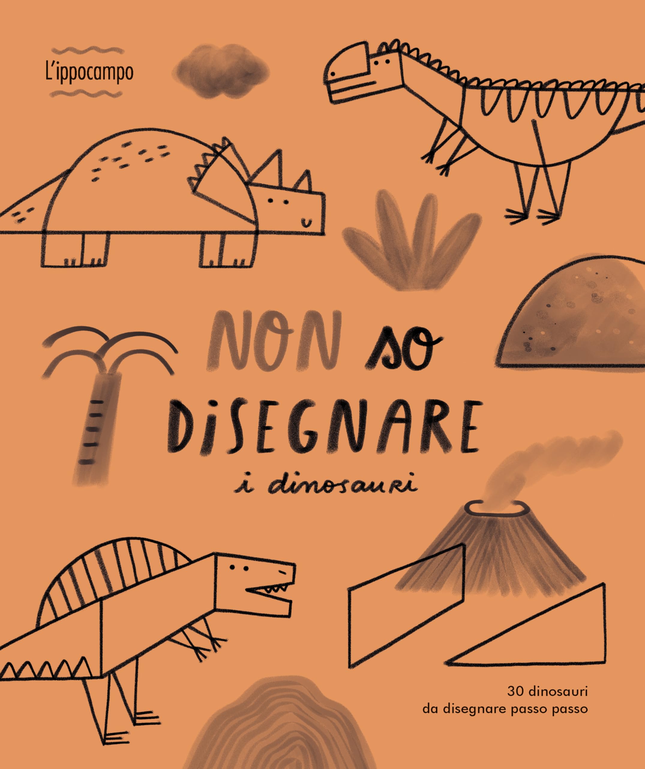 Non so disegnare i dinosauri. Ediz. illustrata book