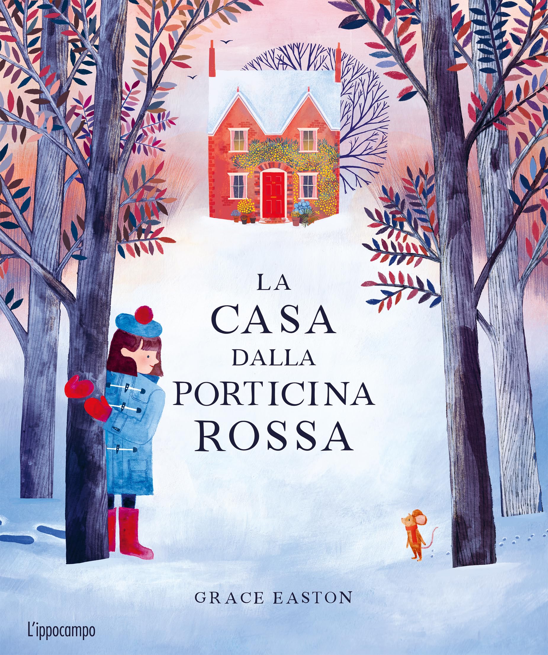 La casa dalla porticina rossa. Ediz. a colori book