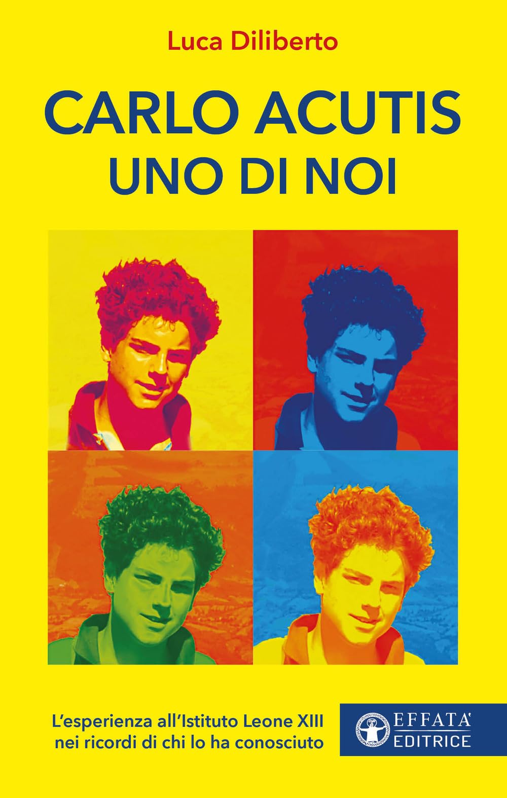 Carlo Acutis uno di noi. L'esperienza all'Istituto Leone XIII nei ricordi di chi lo ha conosciuto book