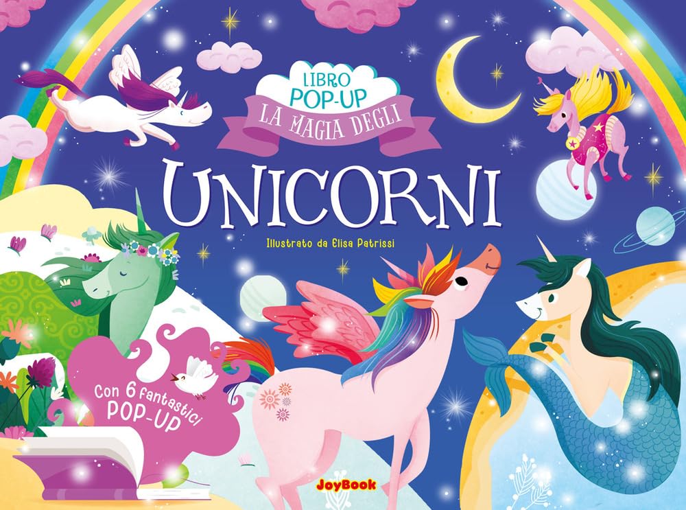 La magia degli unicorni. Ediz. a colori book