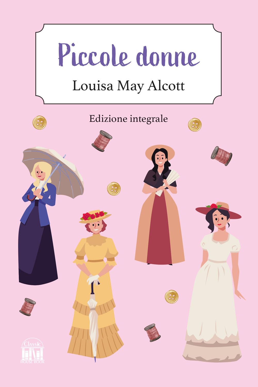 Piccole donne. Ediz. integrale book