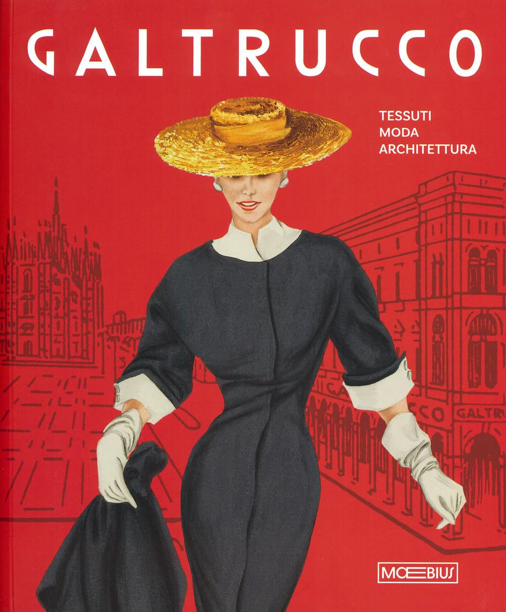Galtrucco. Tessuti, moda, architettura book