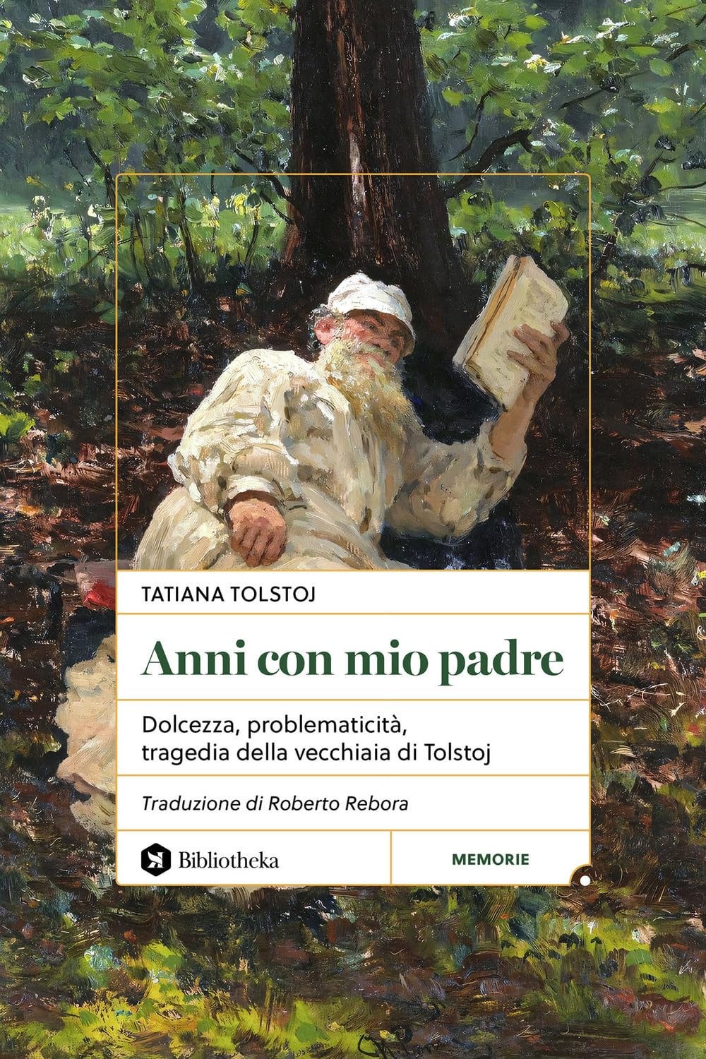 Anni con mio padre. Dolcezza, problematicità, tragedia della vecchiaia di Tolstoj book