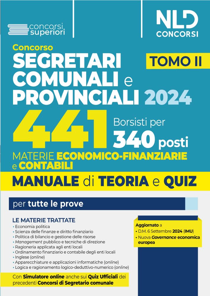 Concorso per 441 borsisti per 340 posti da segretari comunali e provinciali. Materie economico-finanziarie. Manuale + quiz per la preparazione per tutte le prove (Vol. 2) Law