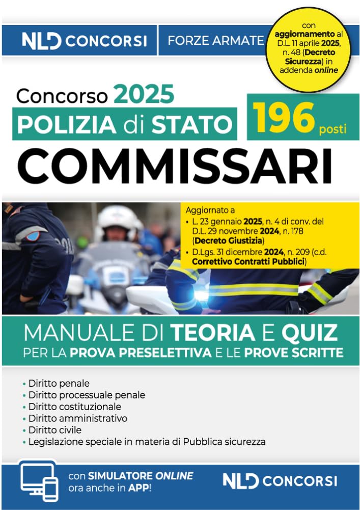 Concorso 196 Commissari Polizia di Stato. Manuale di teoria e scritta per la prove preselettiva e scritta. 2025. Con simulatore online book