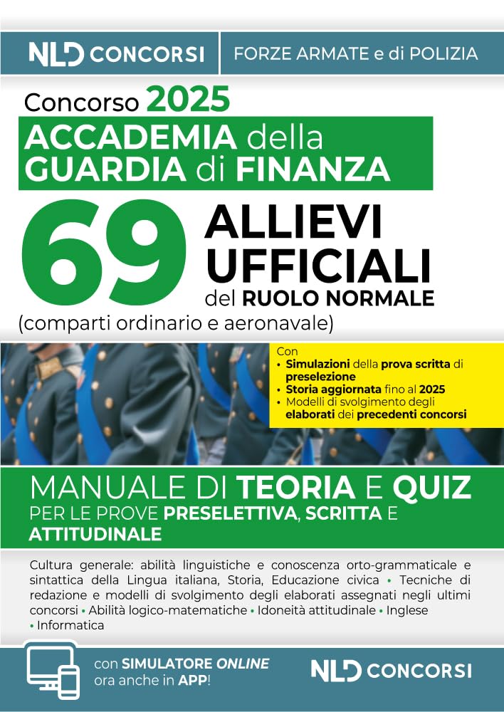 Concorso per l'ammissione di 69 allievi ufficiali all'Accademia della Guardia di Finanza. Con espansione online book