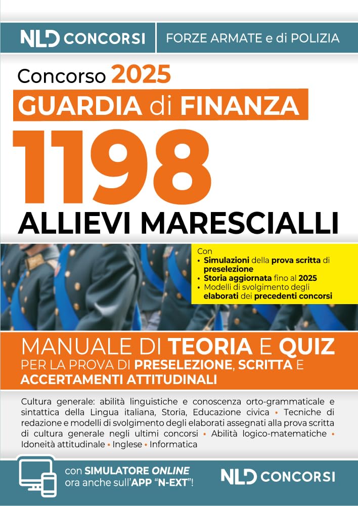 Concorso 1198 Allievi Marescialli per la Scuola Ispettori e Sovrintendenti della Guardia di Finanza 2025. Manuale di teoria + quiz. Con software di simulazione Social Sciences