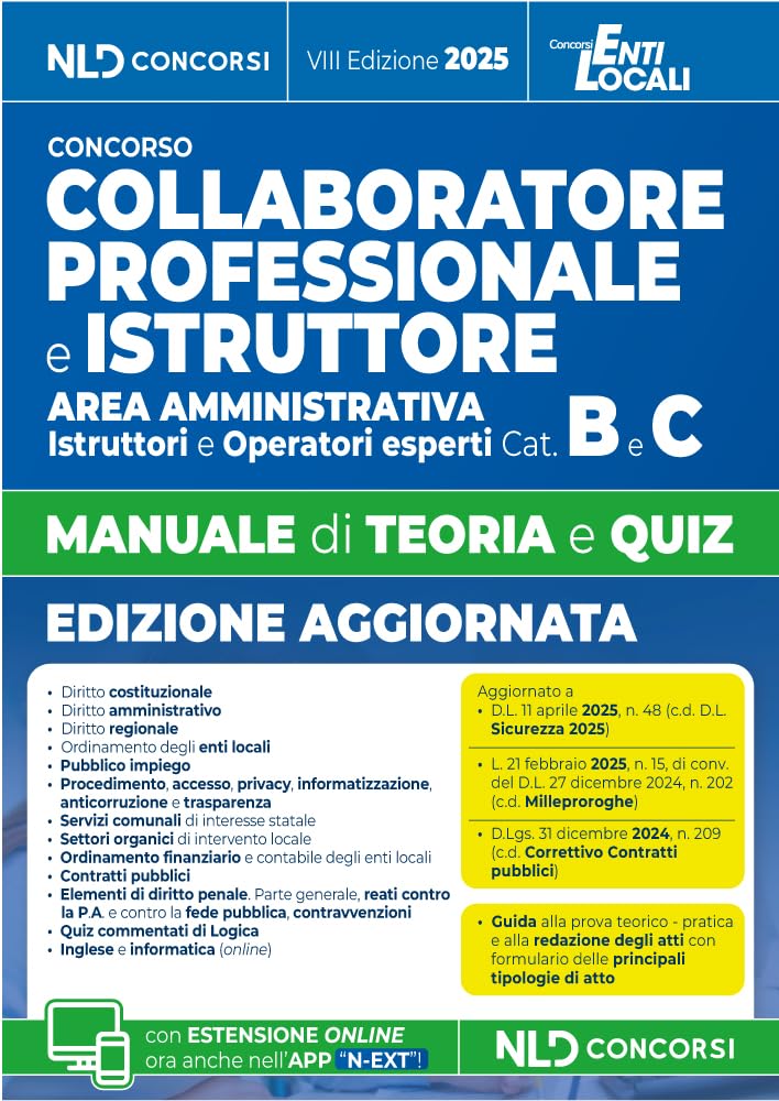 Manuale Collaboratore e Istruttore dell'area amministrativa cat. B e C negli Enti Locali. Manuale con teoria e quiz e formulario 2025. Con espansione online book