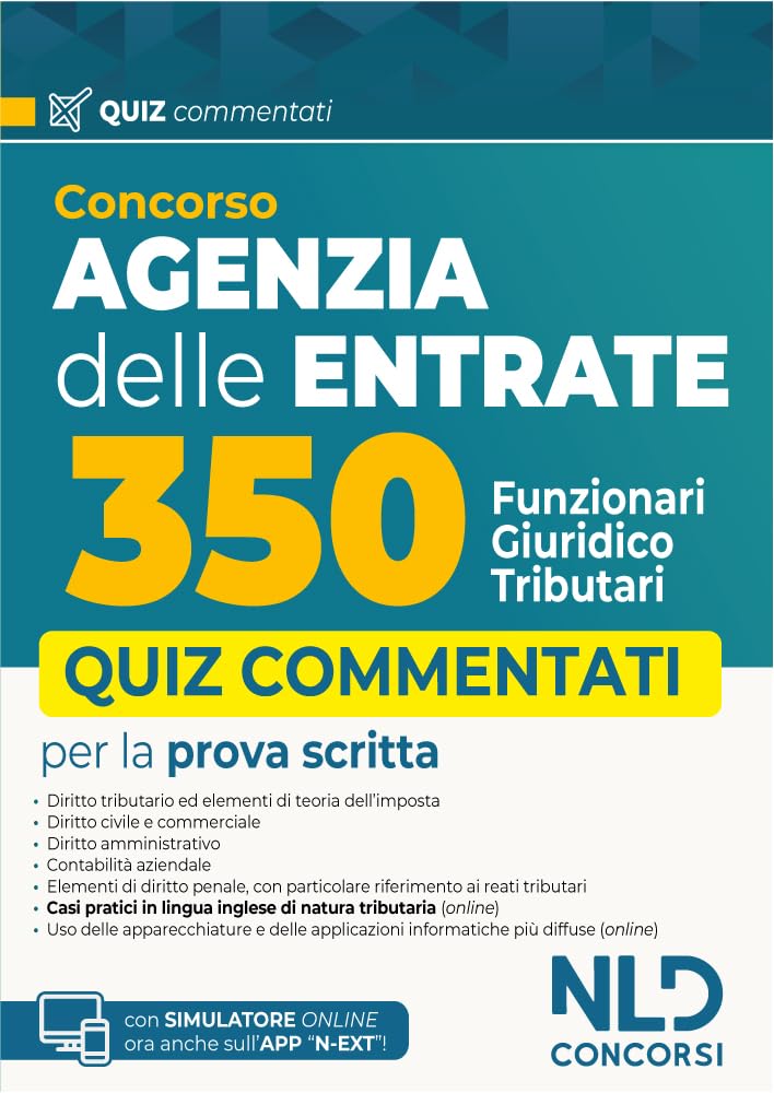 Concorso Agenzia delle entrate 350 funzionari giuridico-tributari. Quiz commentati per la preparazione 2025. Con simulatore online book