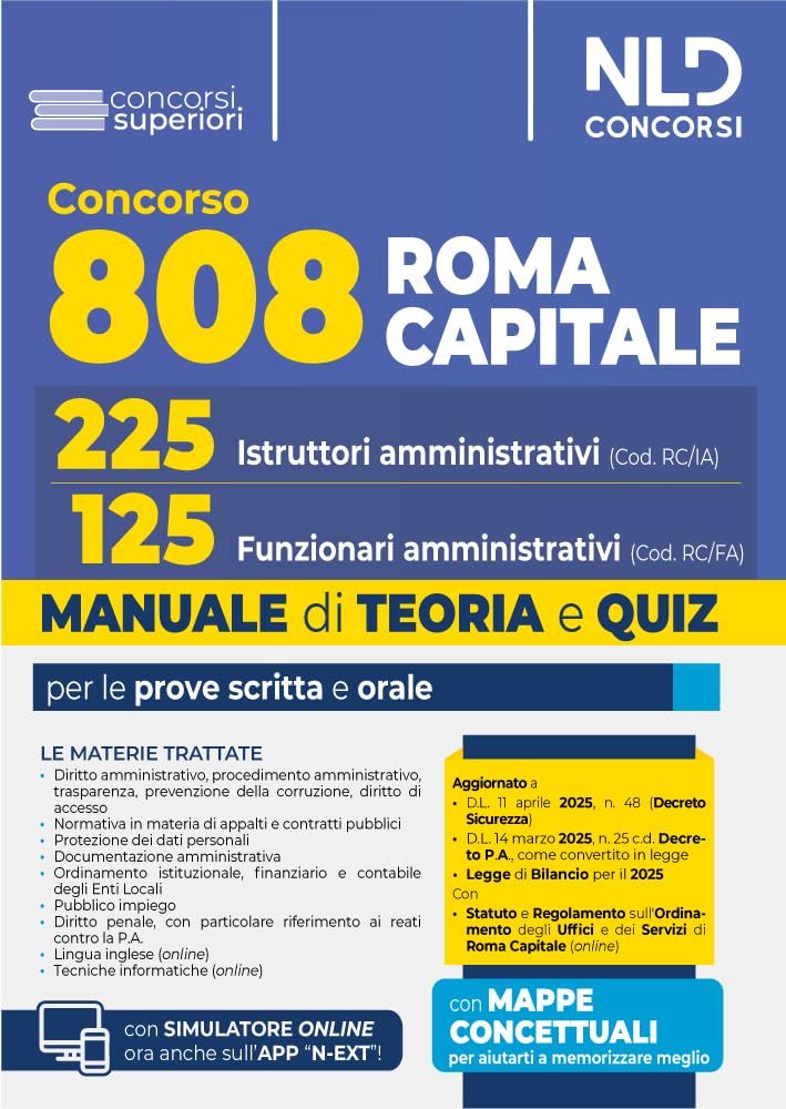 Manuale concorso 808 Roma Capitale per i profili da 225 Istruttori amministrativi e 125 Funzionari Amministrativi. Per le prove scritta e orale. Teoria e quiz. 2025. Con espansione online Business, Finance & Career