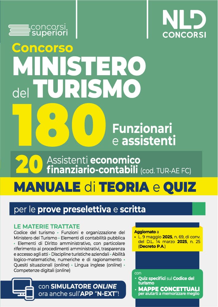 Manuale Concorso 180 posti Ministero del Turismo. 20 Assistenti Economico - finanziario - contabili. Teoria e quiz 2025. Con software di simulazione book