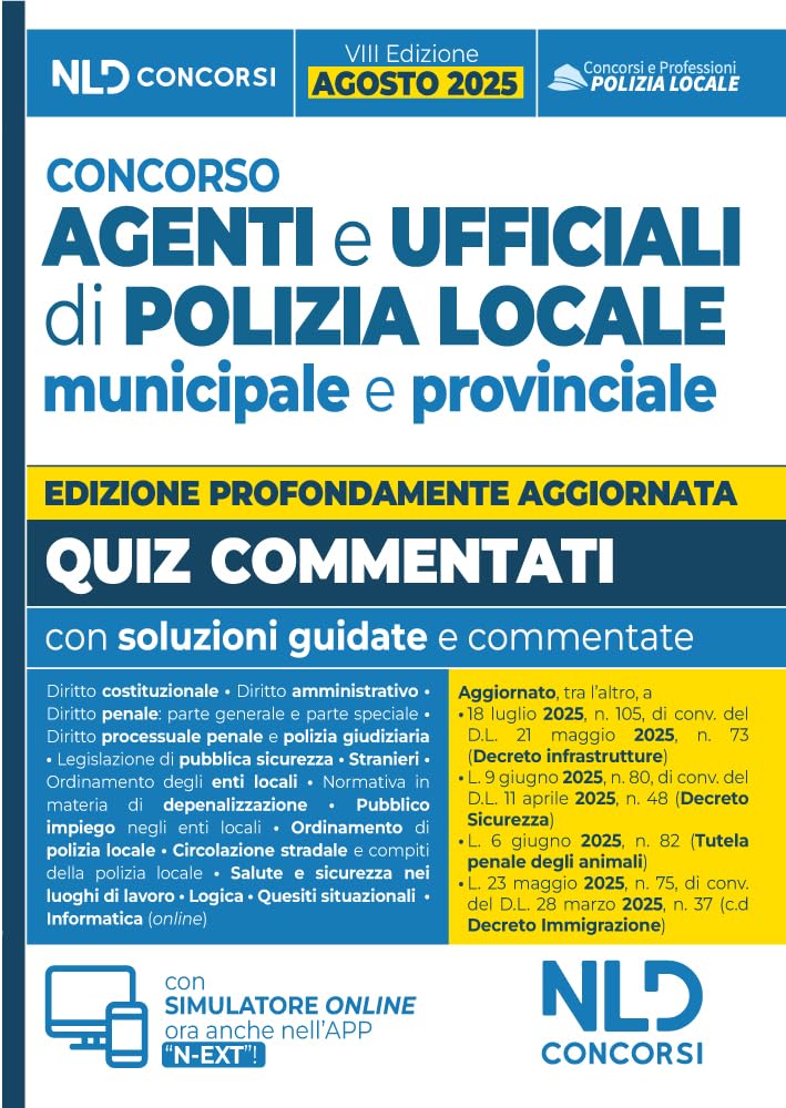 Concorso agenti e ufficiali di Polizia locale municipale e provinciale. Quiz commentati. Nuova ediz. Con simulatore online book