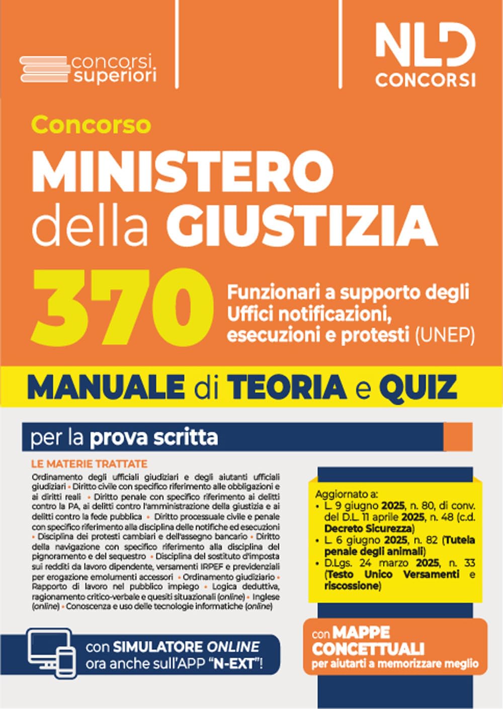 Concorso Ministero della Giustizia per 370 funzionari a supporto degli Uffici notificazioni, esecuzioni e protesti (UNEP) (Cod. 01). Teoria e quiz 2025. Con espansione online book