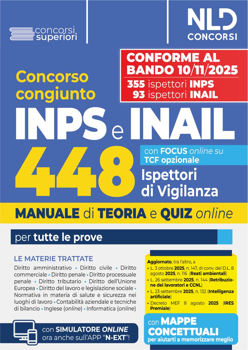 Concorso 448 Ispettori di Vigilanza 355 INPS-93 INAIL. Manuale per la preparazione a tutte le prove di concorso con teoria e quiz. Con espansione online Law