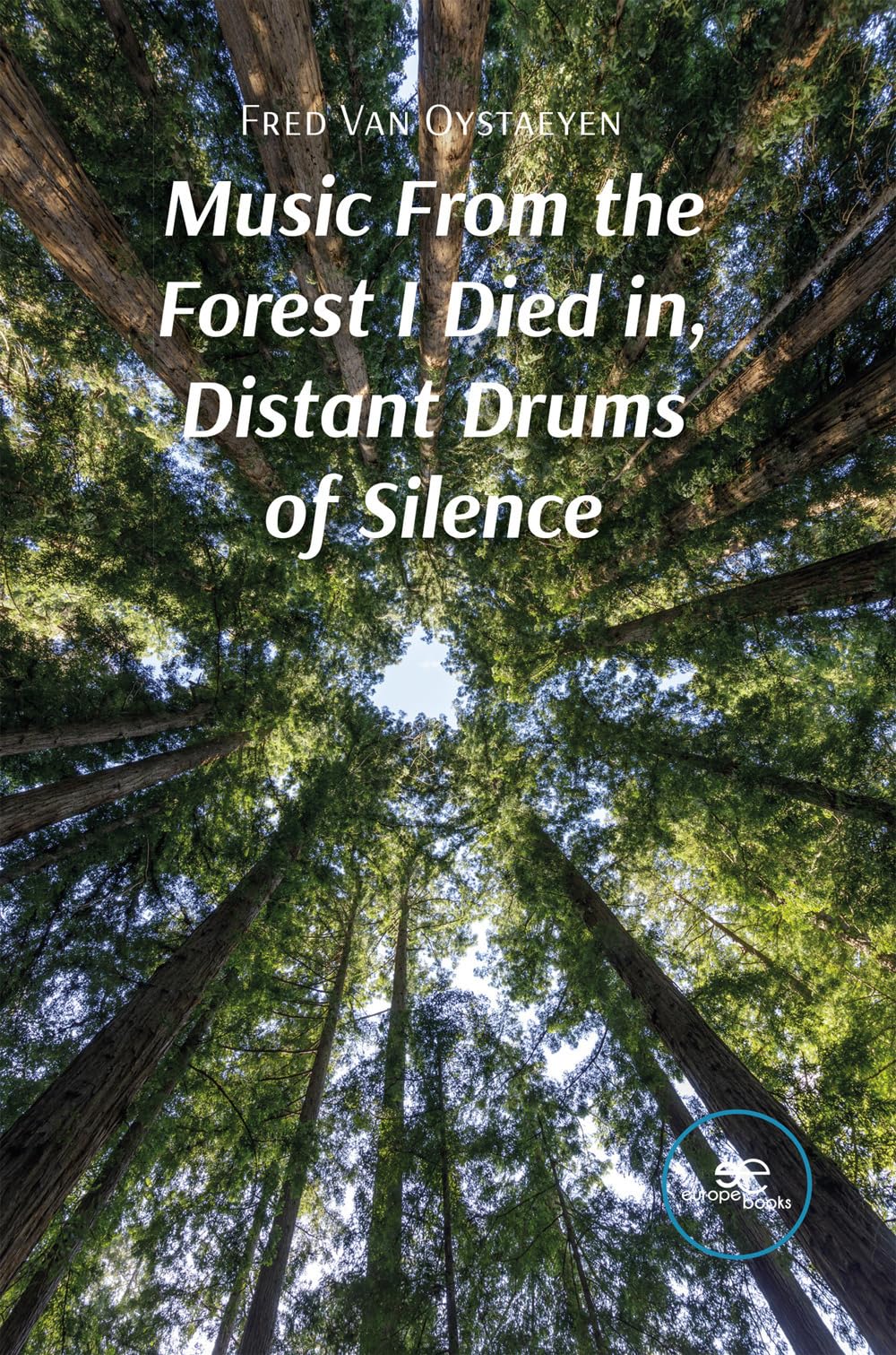 Music From the Forest I Died in, Distant Drums of Silence Poetry