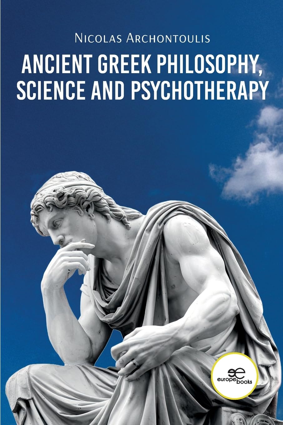 Ancient Greek Philosophy, Science and Psychotherapy Philosophy