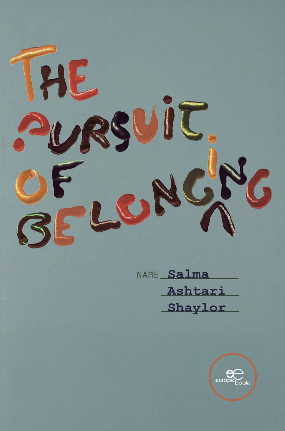 The Pursuit of Belonging Contemporary literature