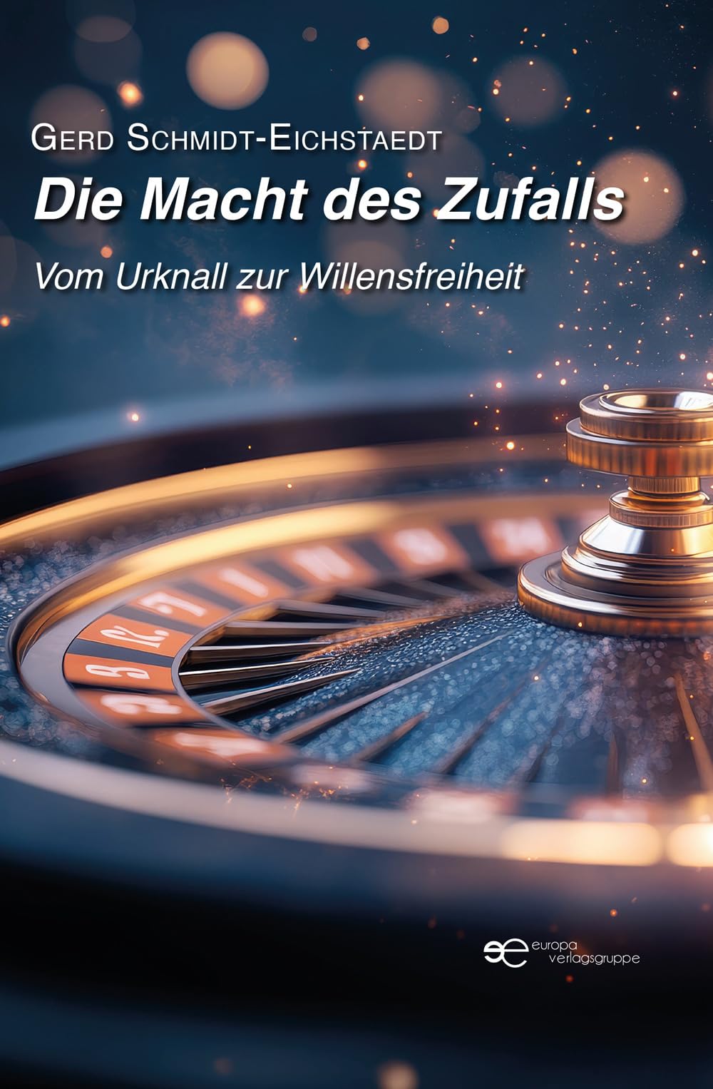 DIE MACHT DES ZUFALLS: Vom Urknall zur Willensfreiheit (Globus) Law