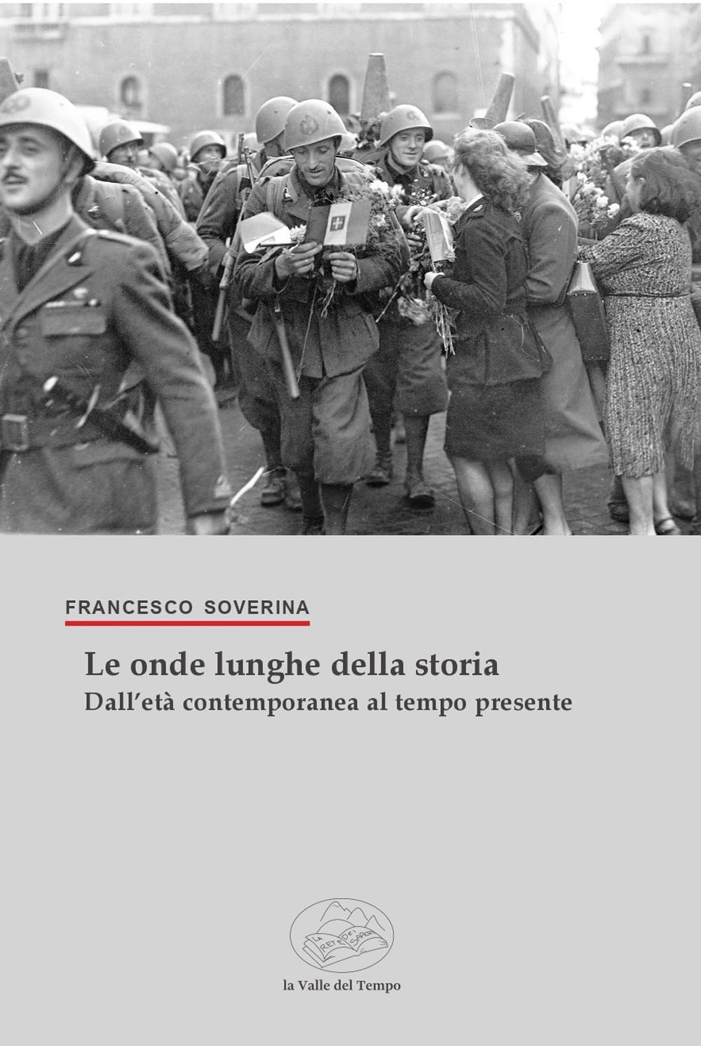 Le onde lunghe della storia. Dall'età contemporanea al tempo presente book