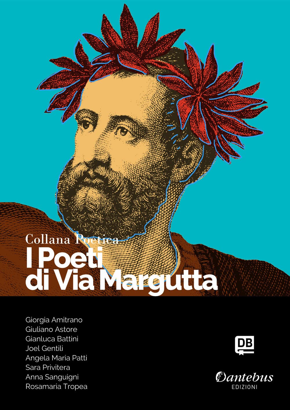 I poeti di Via Margutta. Collana poetica (Vol. 38) Poetry