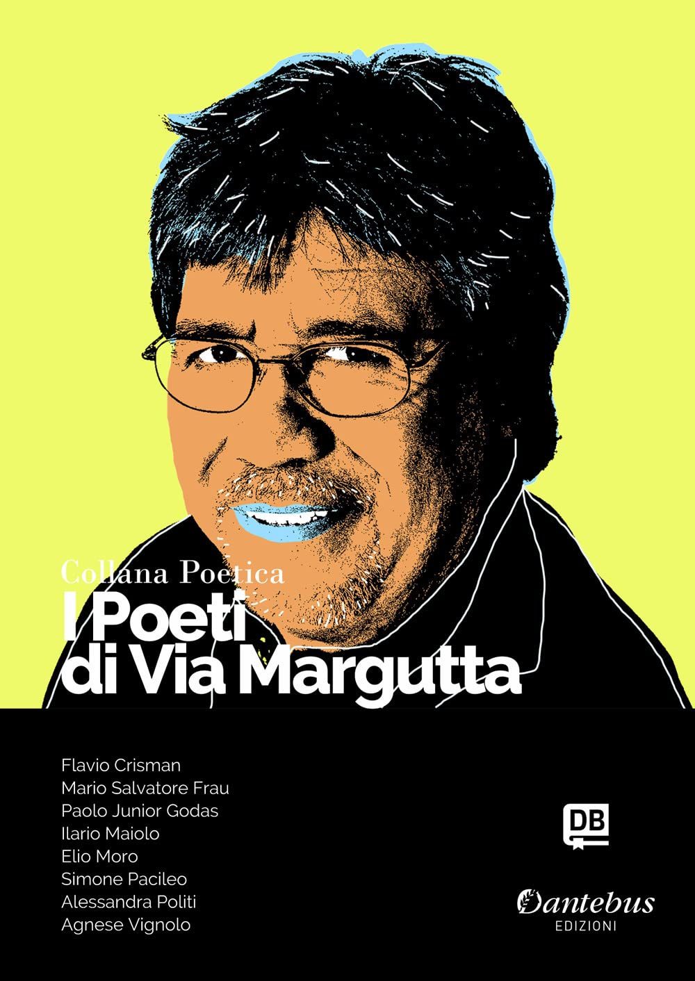 I poeti di Via Margutta. Collana poetica (Vol. 46) Poetry