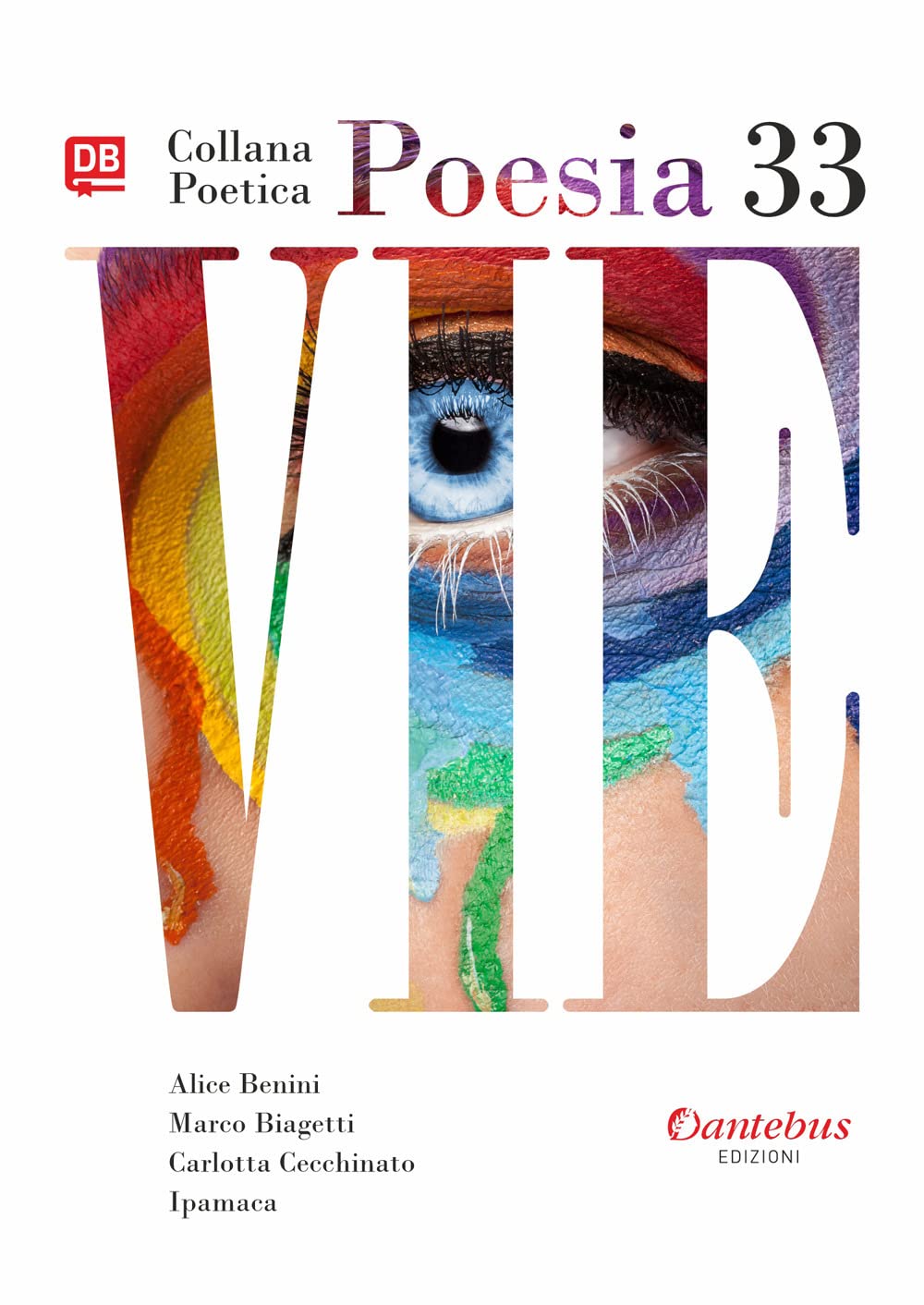 Vie. Collana poetica (Vol. 33) Poetry