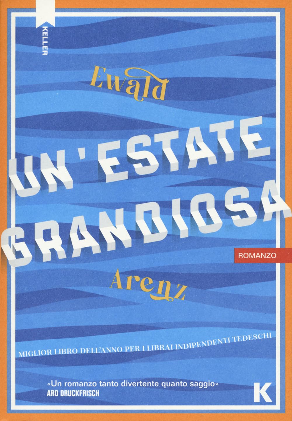 Un' estate grandiosa Contemporary literature
