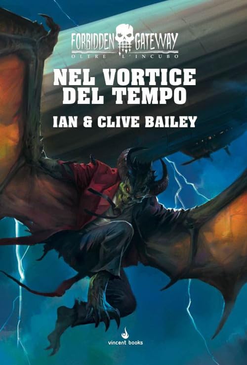Nel vortice del tempo. Oltre l'incubo. Forbidden gateway (Vol. 2) book