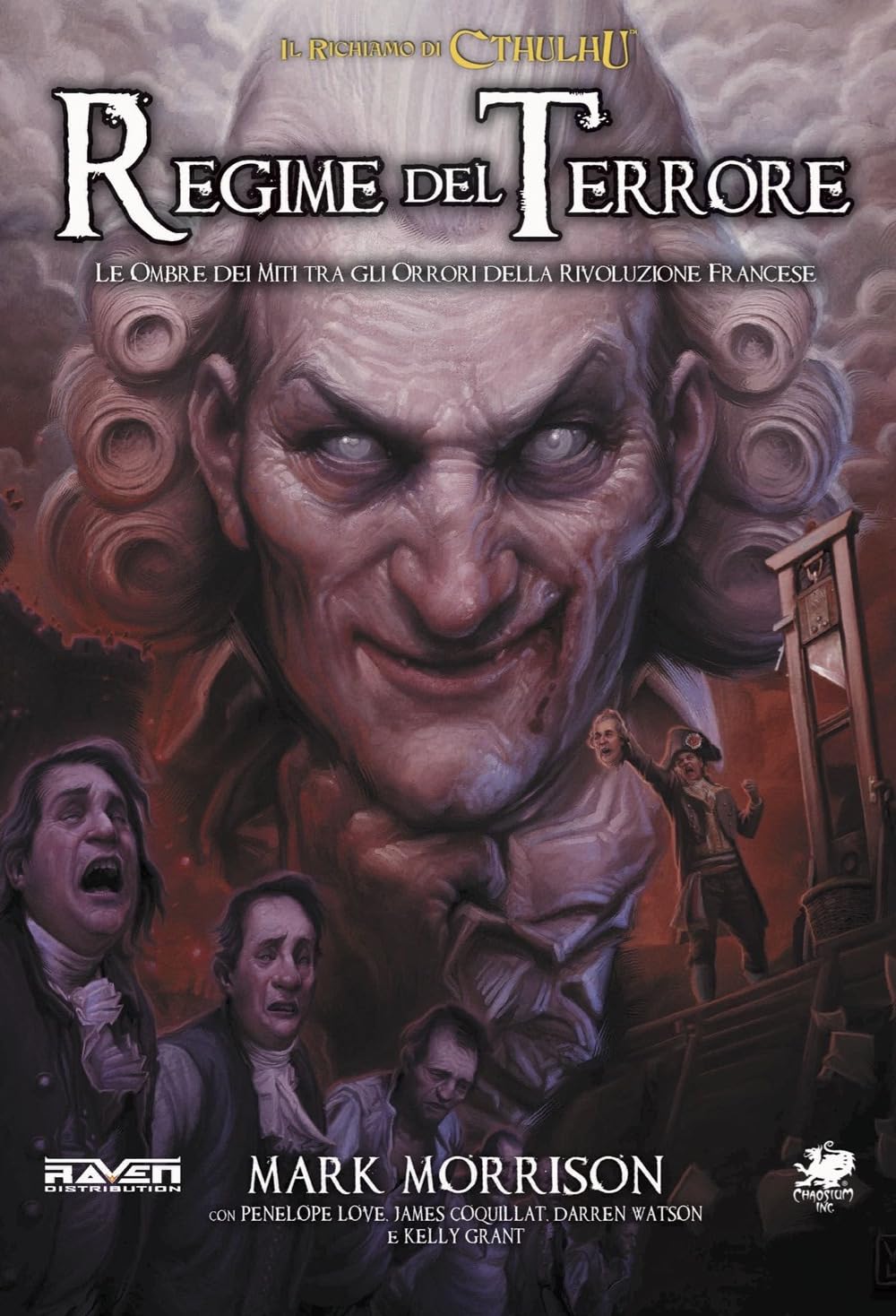 Il richiamo di Cthulhu. Regime del terrore. Le ombre dei miti tra gli orrori della Rivoluzione Francese! book