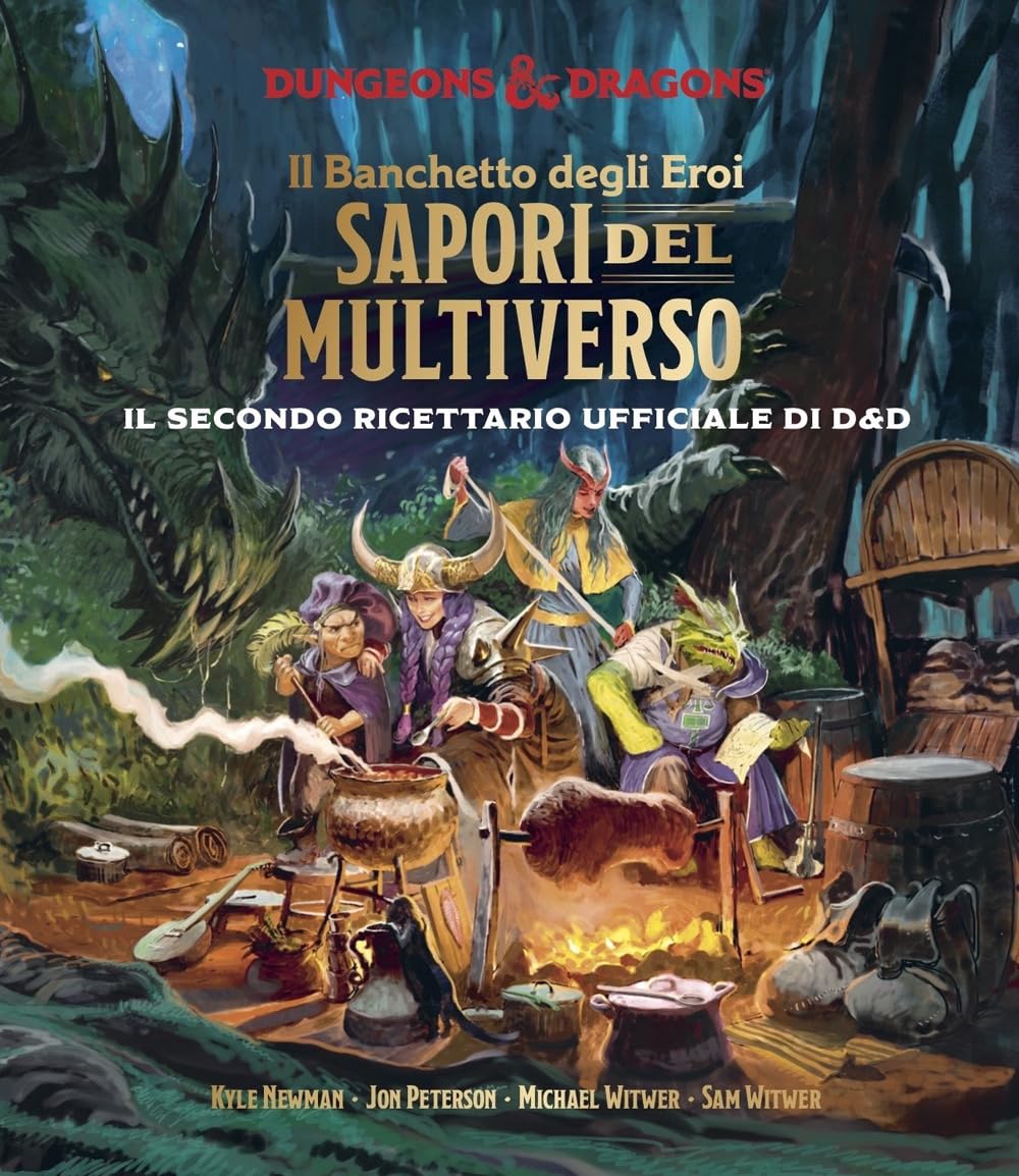 Il banchetto degli eroi. Sapori del multiverso. Il secondo ricettario ufficiale di Dungeons & Dragons book