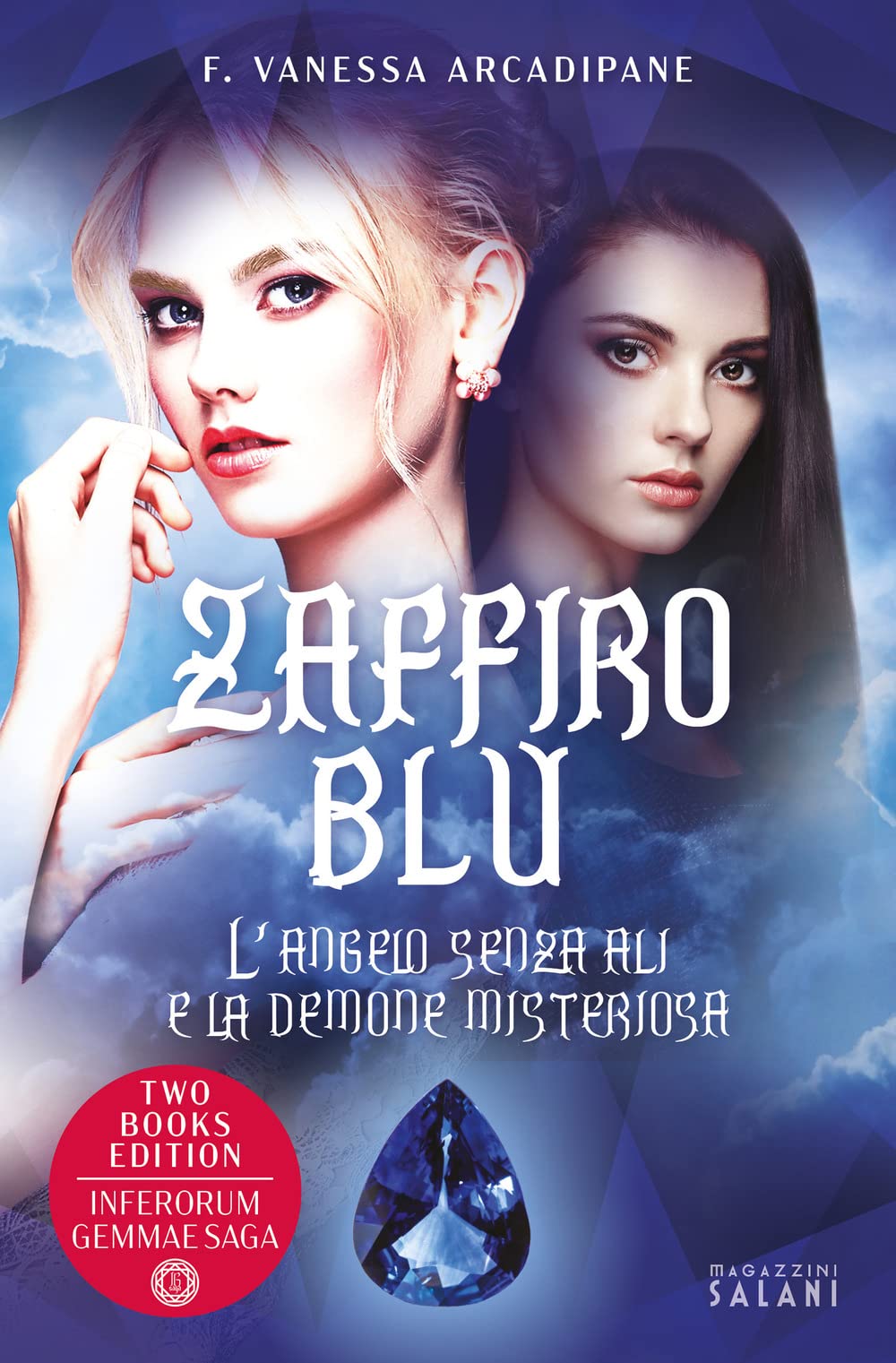 Zaffiro blu. L'angelo senza ali e la demone misteriosa Dark Fantasy