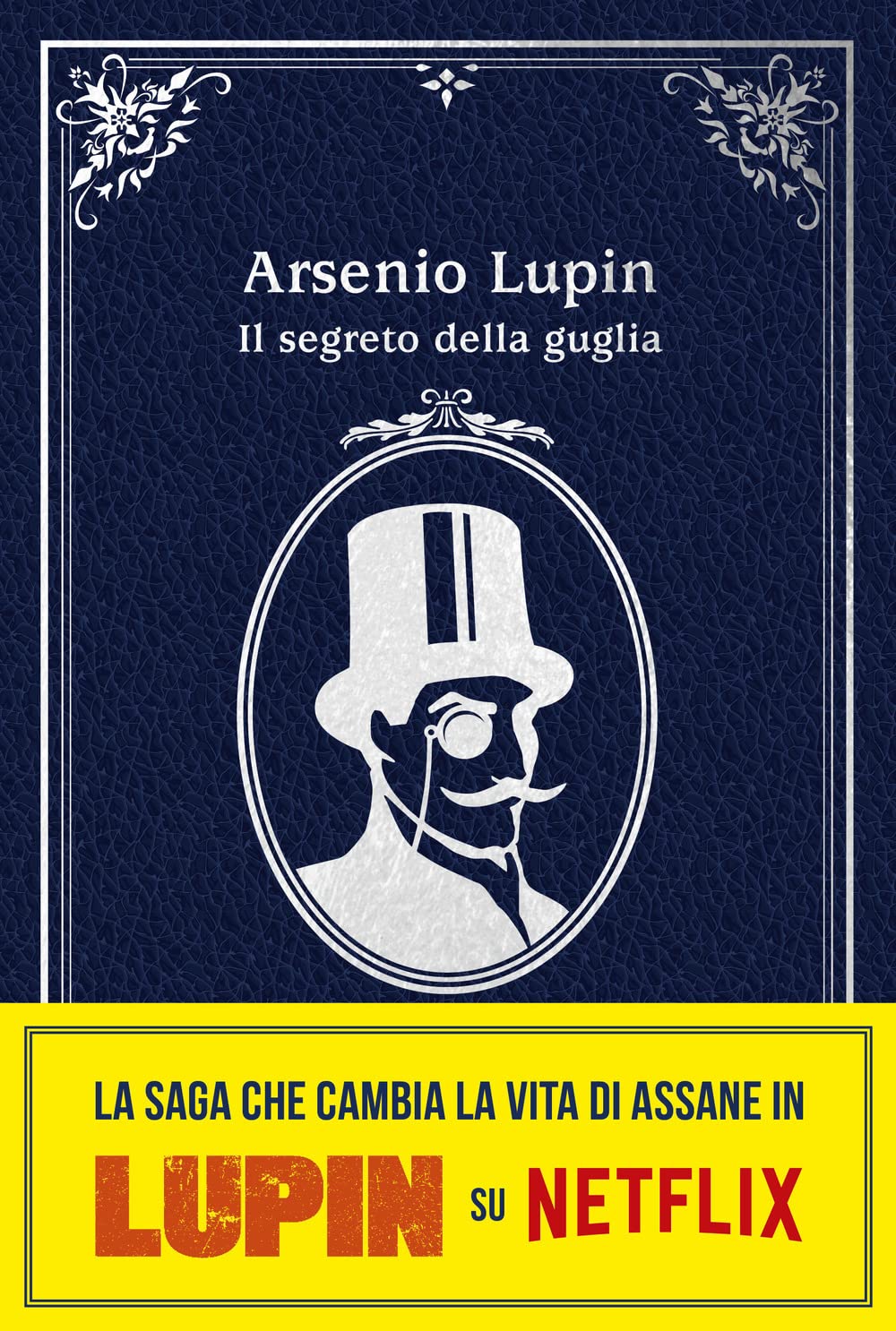 Il segreto della guglia. Arsenio Lupin Action & Adventure
